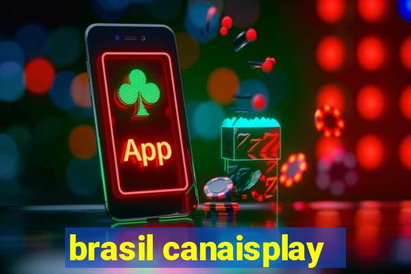 brasil canaisplay